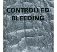 Conrolled Bleeding - Odes to Bubbler