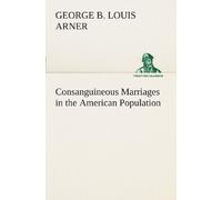 Consanguineous Marriages In The American Population