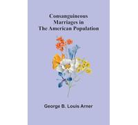 Consanguineous Marriages in the American Population