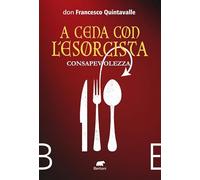 Consapevolezza. A cena con l'esorcista