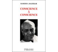 Conscience à conscience - Ramesh Sadashiv Balsekar - L'originel Accarias - broché - Essai