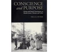 Conscience And Purpose, Studies in American Literary Realism and Naturalism Paul R. Petrie (Auteur)