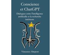 Conscience et ChatGPT: Dialogues entre l'intelligence artificielle et la recherche intérieure