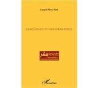 Joseph Abou Rizk – Conscience et vide d'existence – Essai – Broché