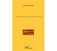 Conscience et vide d'existence - Joseph Abou Rizk - L'harmattan - broché - Essai