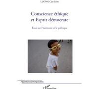 Cân-Liêm Luong – Conscience éthique et Esprit démocrate – Essai – Broché