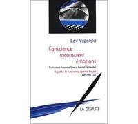 Conscience, inconscient, émotions