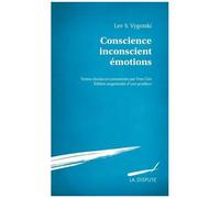 Conscience, Inconscient, Émotions