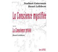 Conscience mystifiee Henri Lefèbvre (Auteur)