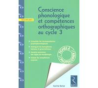 Conscience phonologique et compétences orthographiques