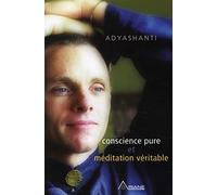 Conscience pure et méditation véritable (Livre + CD)