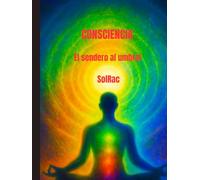 Consciencia: El Sendero Al Umbral