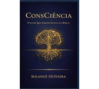 Consciência: O Livro que sempre esteve na Bíblia
