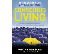 Conscious Living: How to Create a Life of Your Own Design - Five Simple Lessons for Overcoming Fears and Awakening Creativity with Stoicism and Taoism