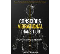 Conscious Vibrational Transition