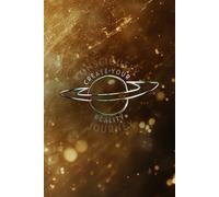 Consciously Create Your Reality Journey (Gold): An Exploration of Alchemy