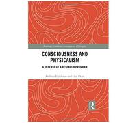 Consciousness And Physicalism