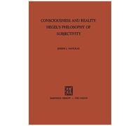 Consciousness And Reality: Hegel's Philosophy Of Subjectivity