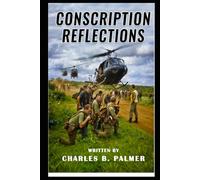 Conscription Reflections: Compulsory National Service in Australia