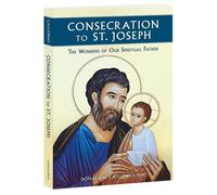 Consécration à saint Joseph : les merveilles de notre Père spirituel