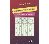 Consecutive Sudoku - 200 Hard Puzzles vol.3