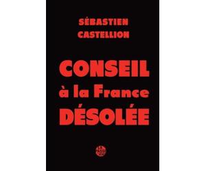 Conseil à la France désolée