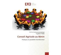 Conseil Agricole au Bénin Pratiques et possibilité d'amélioration - Stanislas Appolinaire Zinzindohoué - Universitaires Europeennes - broché - Guide