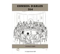 CONSEIL D'ARLES (314): DONATISME