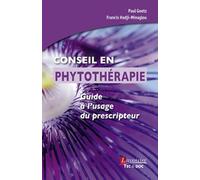Conseil en phytothérapie: Guide à l'usage du prescripteur
