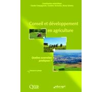 Conseil et développement en agriculture: Quelles nouvelles pratiques ?