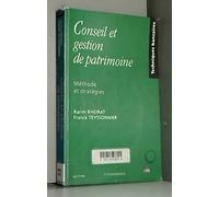 Conseil et gestion de patrimoine: Méthode et stratégies