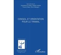 Conseil et orientation pour le travail Annamaria Di Fabio (Auteur), Claude Lemoine (Auteur), Vincenzo Majer (Auteur), Pierre Salengros (Auteur)