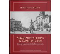 Conseil municipal de Lublin 1915-1939 Principes d'organisation et de fonctionnement