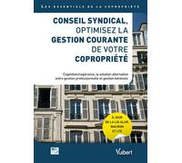 Conseil syndical, optimisez la gestion courante de votre copropriété 2017 - Arc - Vuibert - broché - Guide