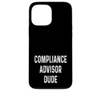 Conseiller en conformité : Dude Finance, réglementation et lois Coque pour iPhone 13 Pro Max