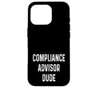 Conseiller en conformité : Dude Finance, réglementation et lois Coque pour iPhone 16 Pro