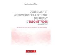 Conseiller et accompagner la patiente souffrant d'endométriose à l'officine