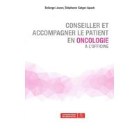 Conseiller et accompagner le patient en oncologie à l'officine