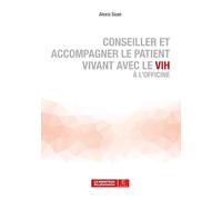 Conseiller et accompagner le patient vivant avec le VIH à l'officine