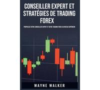 Conseiller Expert Et Stratégies De Trading Forex