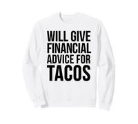 Conseiller Financier drôle - donnera des Conseils Financiers Sweatshirt