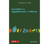 CONSEILLER LES OLIGOÉLÉMENTS À L'OFFICINE