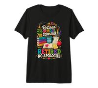 Conseiller Scolaire à la Retraite Pas d'excuses T-Shirt Haut de Gamme
