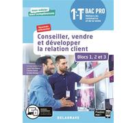 Conseiller, vendre et développer la relation client - Blocs 1, 2 et 3 - 1re, Tle Bac Pro Métiers du commerce et de la vente (MCV) (2020) - Pochette élève - Lucas Sanz-Ramos - Delagrave - broché - Scol