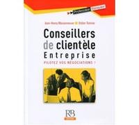 Conseillers clientèle entreprise Jean-Henry Maisonneuve (Auteur), Didier Tomine (Auteur)