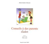 CONSEILS A DES PARENTS D'ADOS