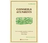 Conseils aux parents - Al-Ghazâlî, Abû Hâmid - Tasnim Eds - broché - Anthologie