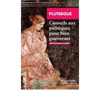 Conseils aux politiques pour bien gouverner - Plutarque - Rivages - Poche - Essai
