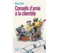 Conseils d'amie à la clientèle - Anna Sam - Stock - broché - Guide