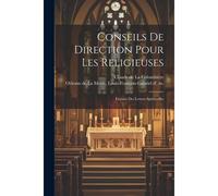 Conseils De Direction Pour Les Religieuses: Extraits Des Lettres Spirituelles